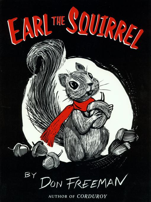 Title details for Earl the Squirrel by Don Freeman - Available